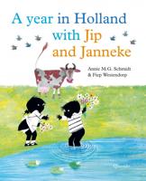 Annie M.G.  Schmidt A year in Holland with Jip and Janneke