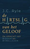 De hartslag van het geloof - John Charles Ryle - ebook