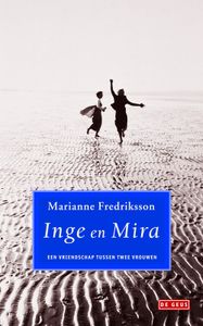 Inge en Mira - Marianne Fredriksson - ebook