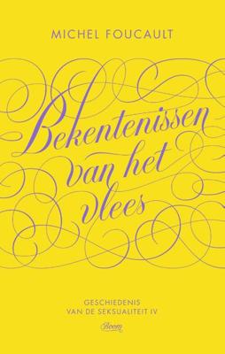 Bekentenissen van het vlees - Michel Foucault - Paperback (9789024423941)