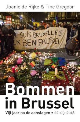 Bommen in Brussel - Joanie de Rijke, Tine Gregoor - Paperback (9789460019821)