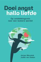 Doei angst, hallo liefde (Paperback)