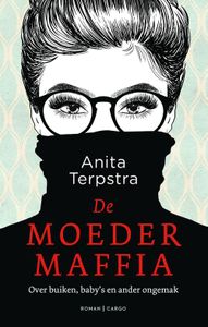 De moedermaffia - Anita Terpstra - ebook