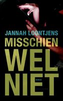 Misschien wel niet - Jannah Loontjens - ebook