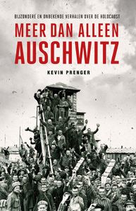 Meer dan alleen Auschwitz - Kevin Prenger - ebook