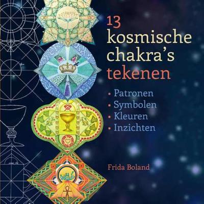 13 Kosmische Chakras Tekenen - Frida Boland - Paperback (9789460151019) 13 Kosmische Chakras Tekenen - Frida Boland - Paperback (9789460151019)