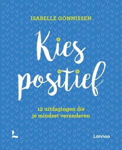 Kies positief - Isabelle Gonnissen - ebook