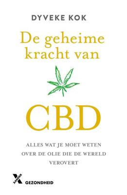 De geheime kracht van CBD - Dyveke Kok - ebook