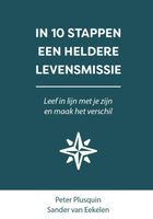 In 10 stappen een heldere levensmissie - Sander van Eekelen, Peter Plusquin - ebook - thumbnail