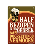 Metalen Tekstbord 'Half Bezopen' - thumbnail