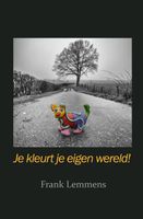 Je kleurt je eigen wereld - Frank Lemmens - ebook - thumbnail