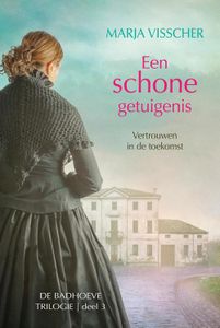 Een schone getuigenis - Marja Visscher - ebook