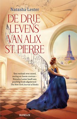 De drie levens van Alix St. Pierre - Natasha Lester - eBook (9789026164576)