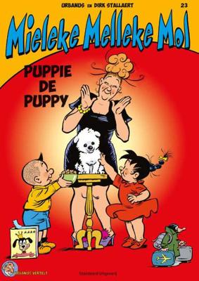 Mieleke Melleke Mol 23 - Puppie de Puppy - Dirk Stallaert, Urbanus - Paperback (9789002260346) Mieleke Melleke Mol 23 - Puppie de Puppy - Dirk Stallaert, Urbanus - Paperback (9789002260346)