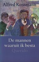 Mannen waaruit ik besta - Alfred Kossmann - ebook - thumbnail