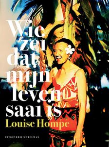 Wie zei dat mijn leven saai is - Louise Hompe - ebook