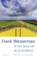 In het land van de ja-knikkers - Frank Westerman - eBook (9789021406152)