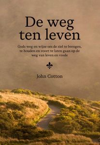 De weg ten leven - John Cotton - ebook