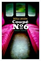 Coupe no. 6 - Rosa Liksom - ebook
