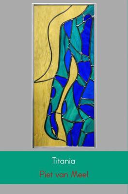 Titania - Piet van Meel - ebook
