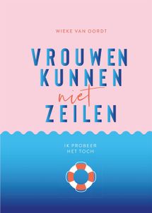 Vrouwen kunnen niet zeilen - Wieke van Oordt - ebook