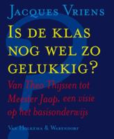 Is de klas nog wel zo gelukkig ? - Jacques Vriens - eBook (9789047520870)