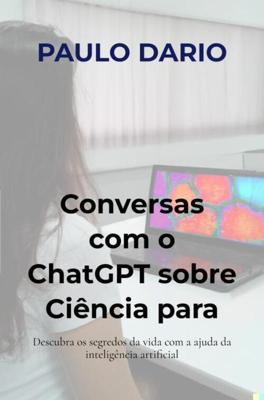 Conversas com o ChatGPT sobre Ciência para jovens: A Biologia Molecular! Conversas com o ChatGPT sobre Ciência para jovens: A Biologia Molecular!