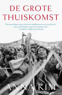 De grote thuiskomst - Anna Kim - Paperback (9789056726010)