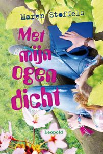 Met mijn ogen dicht - Maren Stoffels - ebook