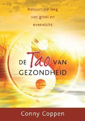 De tao van gezondheid - Conny Coppen - Paperback (9789020207446)