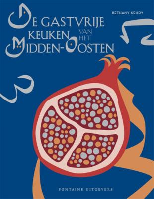 Bethany  Kehdy De gastvrije keuken van het Midden Oosten