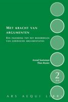 Met kracht van argumenten - Arend Soeteman, Theo E. Rosier - Paperback (9789069168852)