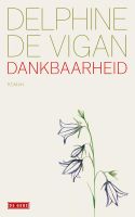 Dankbaarheid - Delphine de Vigan - ebook