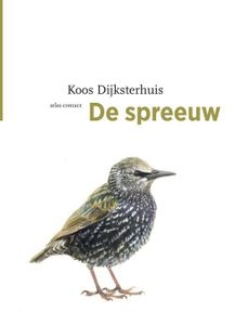 De spreeuw - Koos Dijksterhuis - ebook