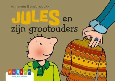 Jules en zijn grootouders - Annemie Berebrouckx - Kartonboekje;Kartonboekje (9789463680639)