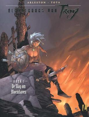 Veroveraars van Troy 3 - De slag om Bloemhaven - Christophe Arleston - Paperback (9789024552177)