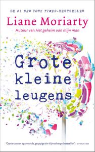 Grote kleine leugens - Liane Moriarty - ebook