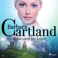 Rescued by Love (Barbara Cartland's Pink Collection 111) - thumbnail