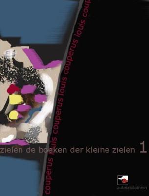 Boeken der kleine zielen - Louis Couperus - eBook (9789086410439) Boeken der kleine zielen - Louis Couperus - eBook (9789086410439)