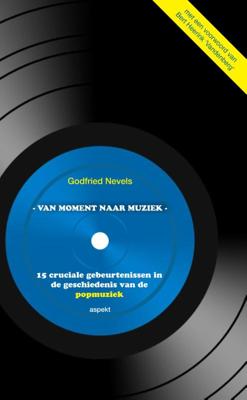 Van moment naar muziek - Godfried Nevels - Paperback (9789461534163) Van moment naar muziek - Godfried Nevels - Paperback (9789461534163)