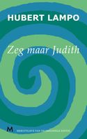 Zeg maar Judith - Hubert Lampo - ebook