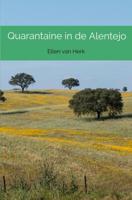 Quarantaine in de Alentejo - Ellen van Herk - Paperback (9789464054644)