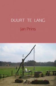 Duurt te lang - Jan Prins - ebook