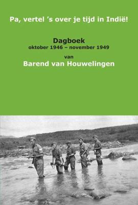 Pa, vertel 's over je tijd in Indië! - B. van Houwelingen - Paperback (9789086661879)