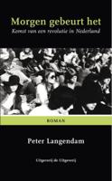 Morgen gebeurt het - Peter Langendam - eBook (9789082201628)