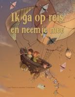 Ik ga op reis en neem je mee - Jose Mijnals, Leontine Gaasenbeek - Hardcover (9789087820558)