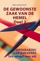 Elihu van Groeneveld De gewoonste zaak van de hemel deel 2