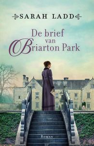 De brief van Briarton Park - Sarah Ladd - ebook