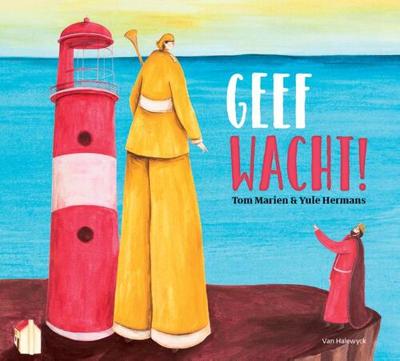 Geef wacht! - Tom Marien - Hardcover (9789463830171)
