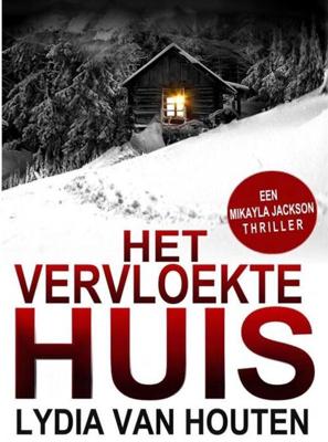 Het vervloekte huis - Lydia van Houten - eBook (9789402191479) Het vervloekte huis - Lydia van Houten - eBook (9789402191479)